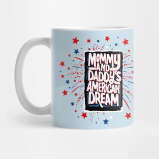 Mommy and Daddy's American Dream Mug